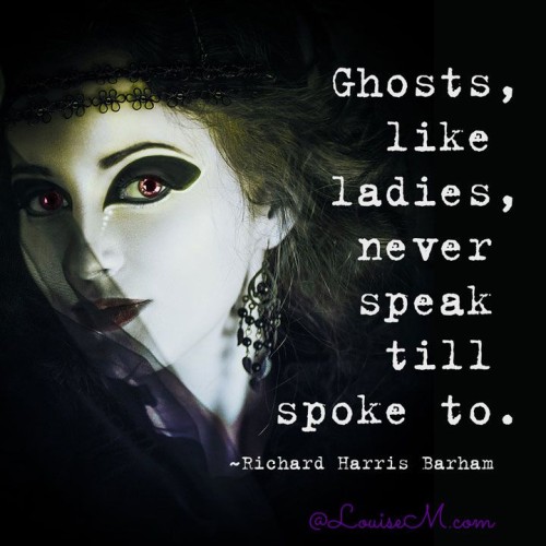 Ghost like ladies never speak till spoke to quote