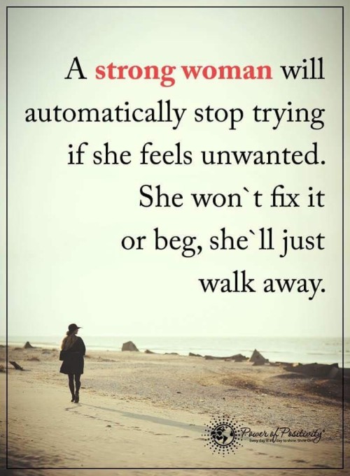 A Strong Woman Will Automatically Stop Trying Quote