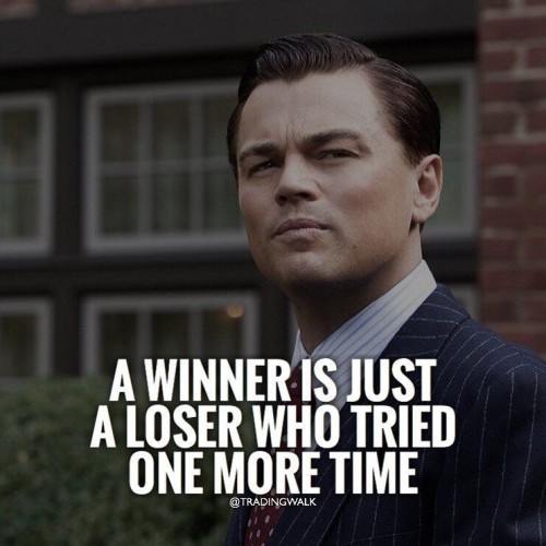 A Winner Is Just A Loser Who Tried One More Time Quote