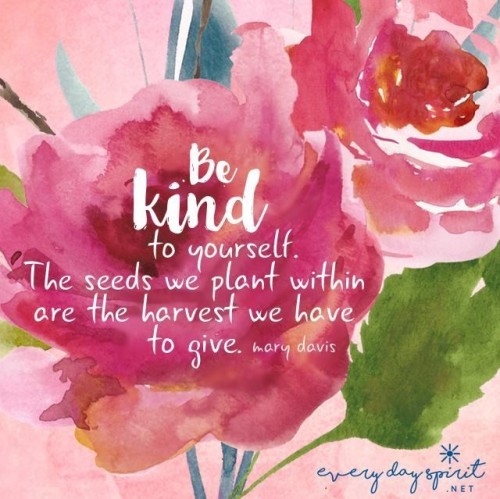 Be Kind To Yourself Quote