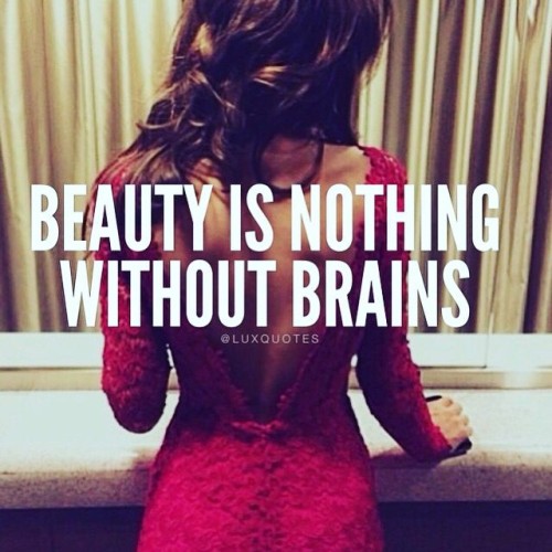 Beauty-is-Nothing-Without-Brain-Quote.jpeg