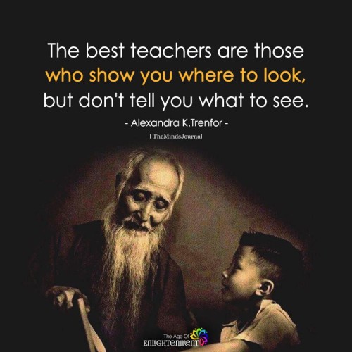 Best-Teachers-Are-Those-Who-Show-You-Where-To-Look-Quote.jpeg