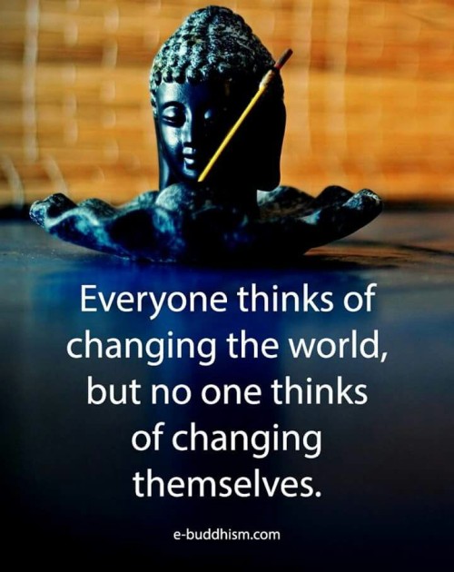 Everyone Thinks of Changing The World But No One Thinks of Changing Themselves Quote