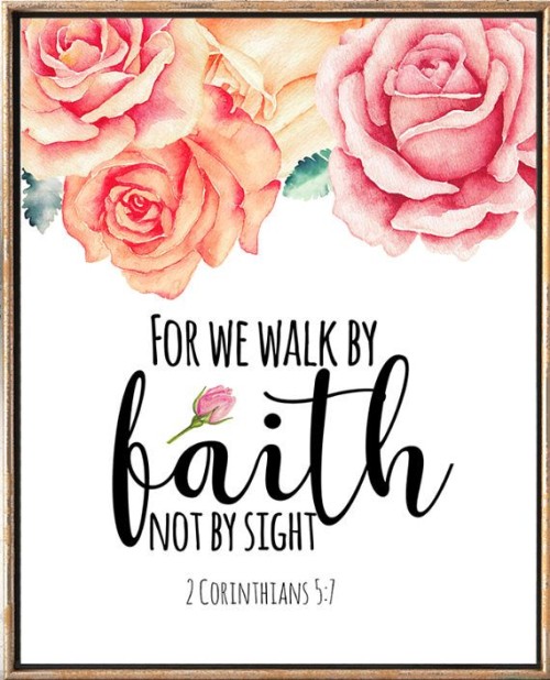 For We Walk By Faith Not By Sight Quote