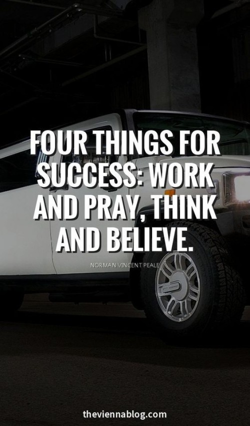 Four-Things-For-Success-Work-and-Pray-Think-and-Believe-Quote.jpeg