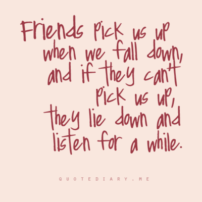 Friends-Pick-Us-Up-When-We-Fall-Down-Quote