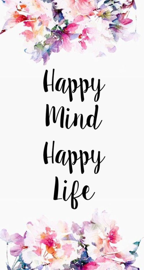 Happy Mind Happy Life Quote