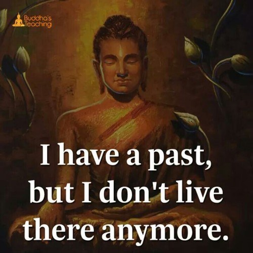 I Have A Past But I Dont Live Their Anymore Quote