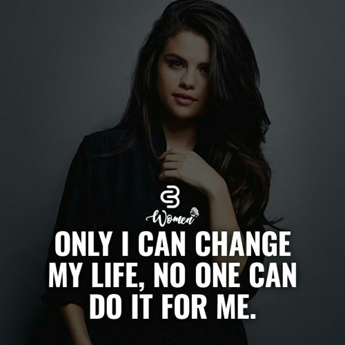 Only-I-Can-Change-My-Life-No-One-Can-Do-It-For-Me-Quote.jpeg