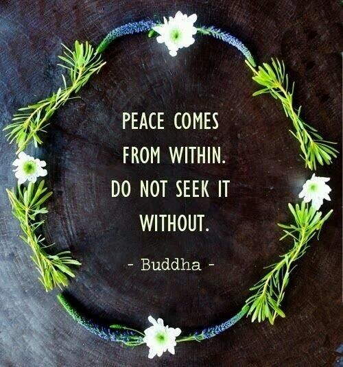 Peace-Comes-From-Within-Do-Not-Seek-It-Without-Quote.jpeg
