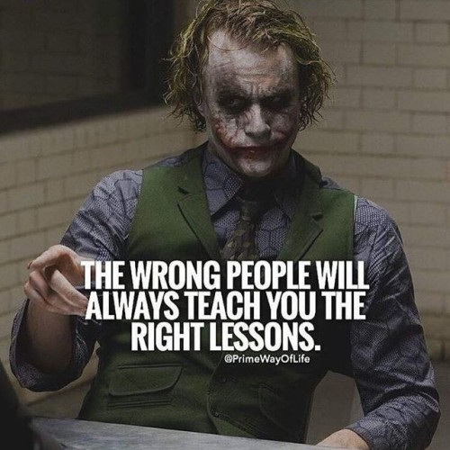 The-Wrong-People-Will-Always-Teach-You-The-Right-Lessons-Quote.jpeg