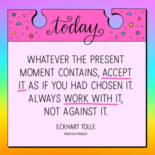 Whatever The Present Moment Contains Accept It As If You Had Chosen It Quote