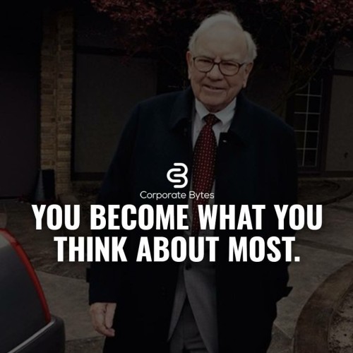 You Become What You Think About Most Quote