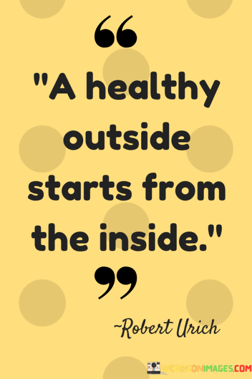 A-Healthy-Outside-Start-From-The-Inside-Quote