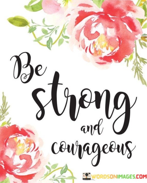 Be-Strong-And-Courageous-Quote.jpeg