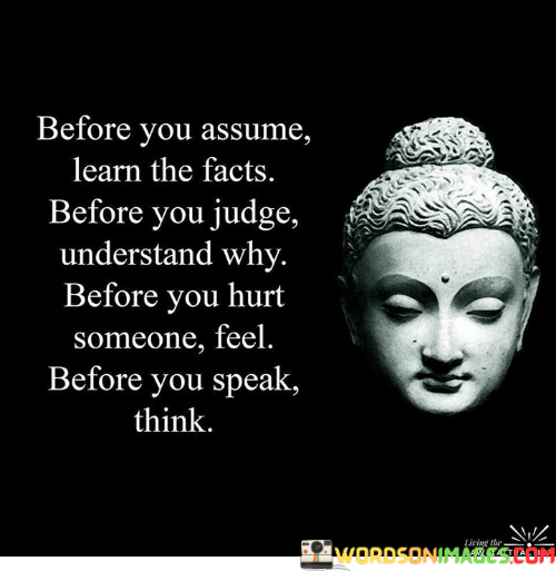 Before-You-Assume-Learn-The-Facts-Quote