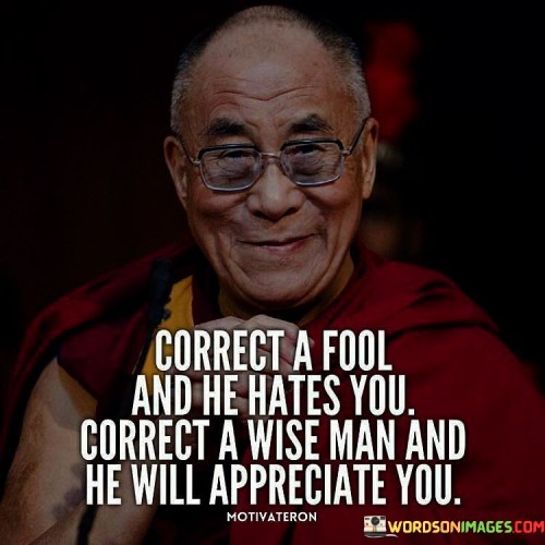 Correct A Fool And He Hates You Quote