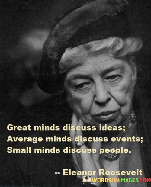 Great-Minds-Discuss-Ideas-Average-Minds-Discuss-Events-Quote.jpeg