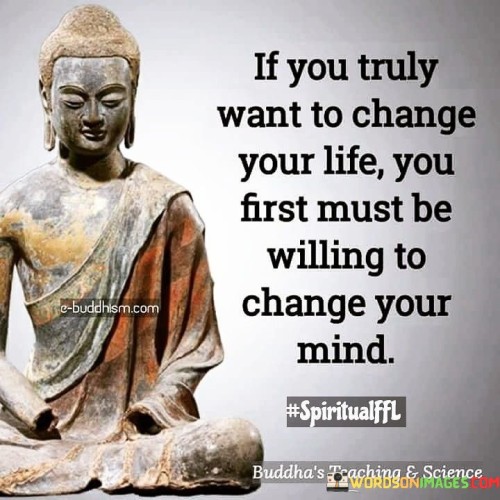 If-You-Truly-Want-To-Change-Your-Life-Must-Change-Your-Mind-Quote.jpeg