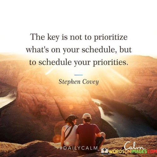 The Key Is Not be Prioritize Quote
