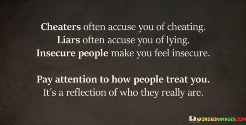 Cheaters Often Accuse You Of Cheating Quote