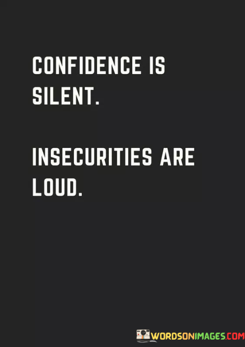 Confidence-Is-Silent-Quote