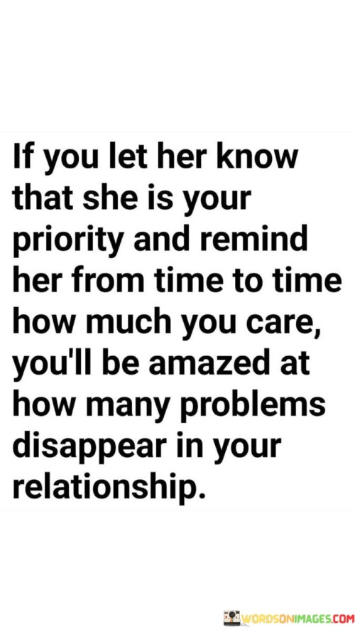 If You Let Her Know That She Is Your Priority Remind Her Quote