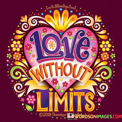 Love-Without-Limits-Quote.jpeg