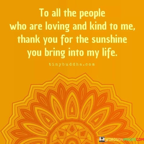 To All The People Who Are Loving To Me Thank You Quote