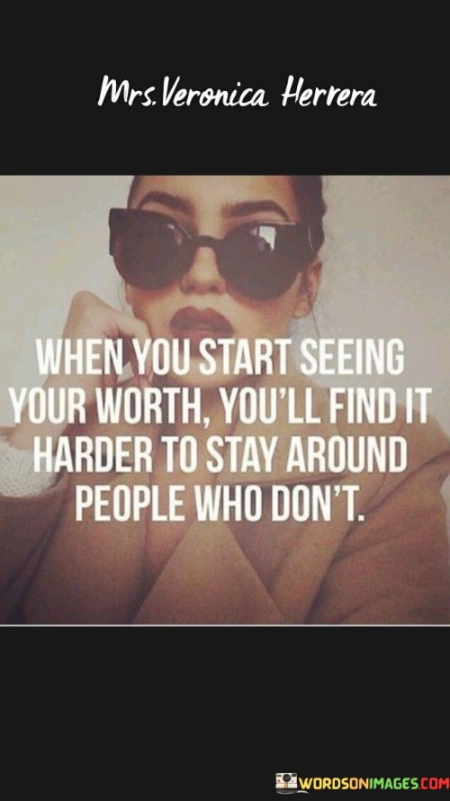 When You Start Seeing Your Worth Youll Find It Quote