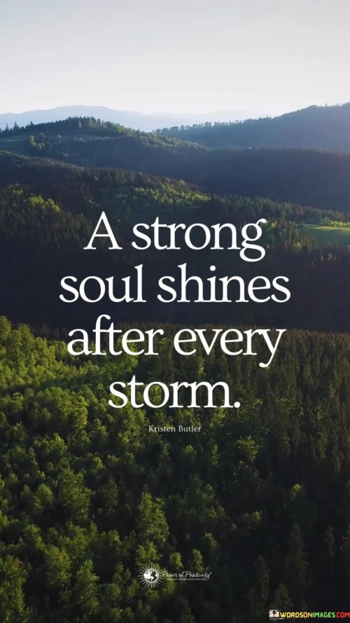 A-Strong-Soul-Shines-After-Every-Storm-Quote.jpeg