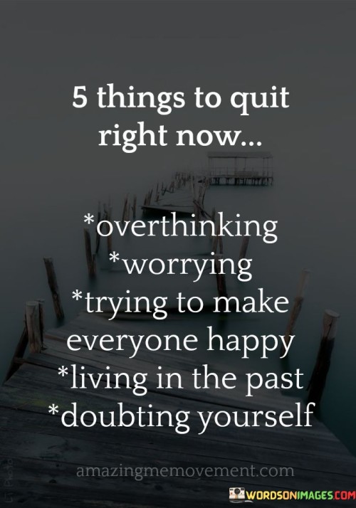 5-Things-To-Quit-Right-Now-Overthinking-Worrying-Quotes.jpeg