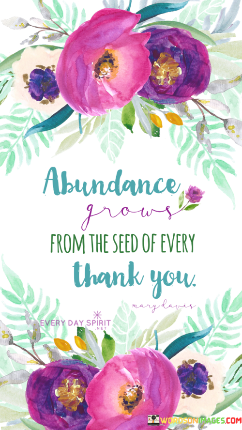 Abundance-Grows-From-The-Seed-Of-Every-Thank-You-Quotes.png