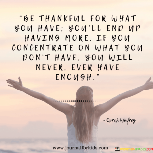 Be-Thankful-For-What-You-Have-Quotes