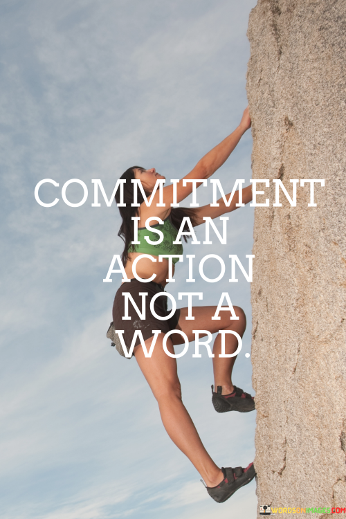 Commitment-Is-An-Action-Not-A-Word-Quotes.png