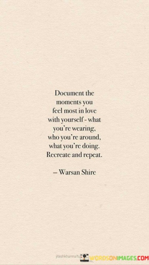 Document The Moments You Feel Most In Love With Yourself Quotes