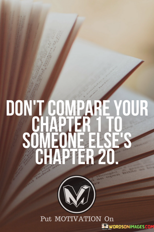 Dont-Compare-Your-Chapter-1-To-Someone-Elses-Chapter-20-Quotes