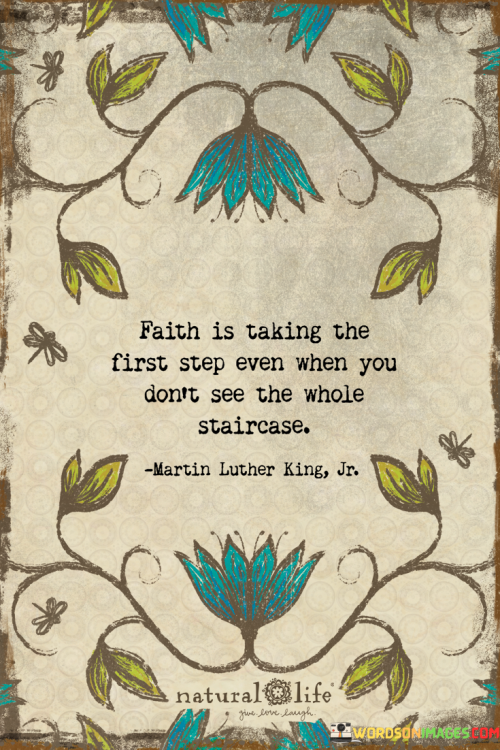 Faith-Is-Taking-The-First-Step-Quotes.png