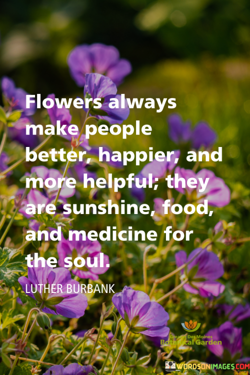 Flowers-Always-Make-People-Better-Happier-Quotes.png