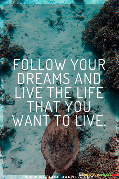 Follow-Your-Dreams-And-Live-The-Life-Quotes.png