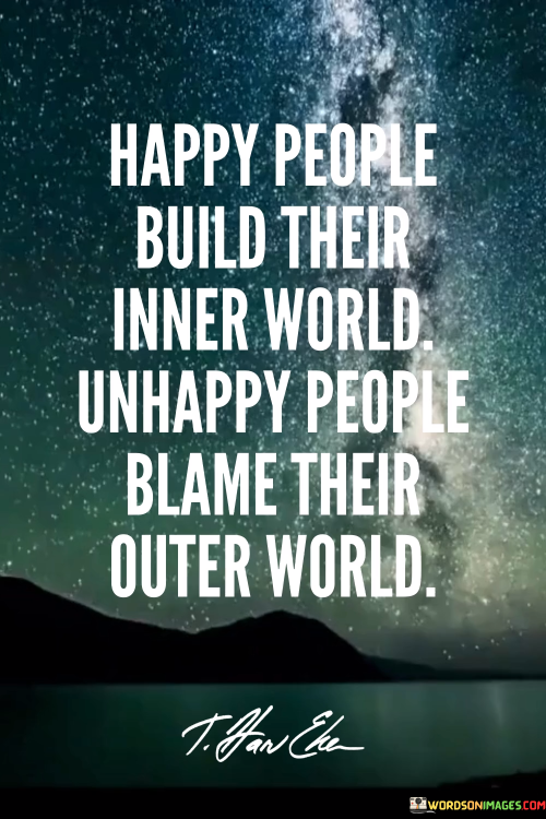 Happy-People-Build-Their-Inner-World-Quotes.png