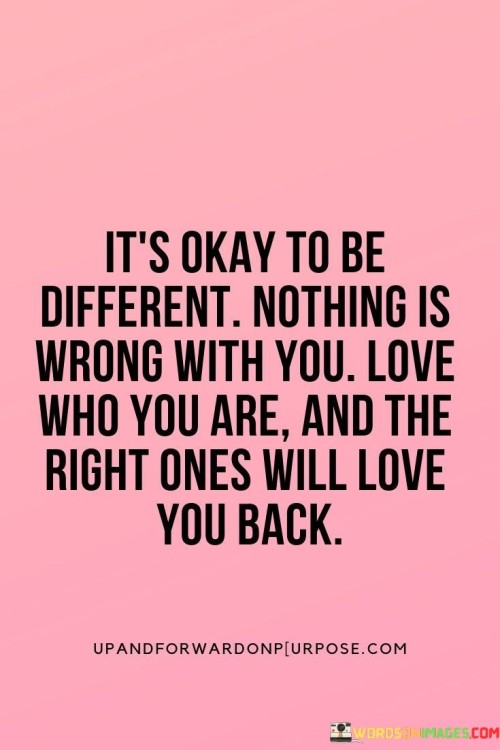 Its-Ok-To-Be-Different-Nothing-Is-Wrong-With-You-Quotes.jpeg