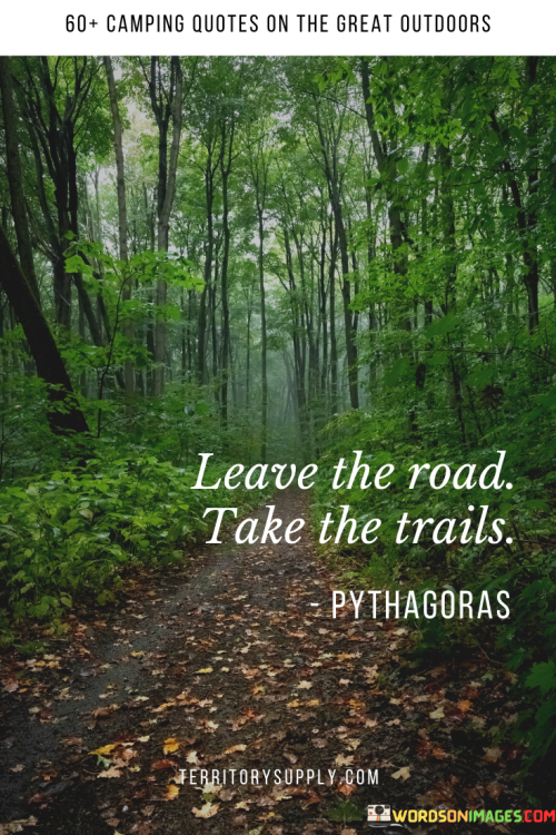 Leave-The-Road-Take-The-Trails-Quotes