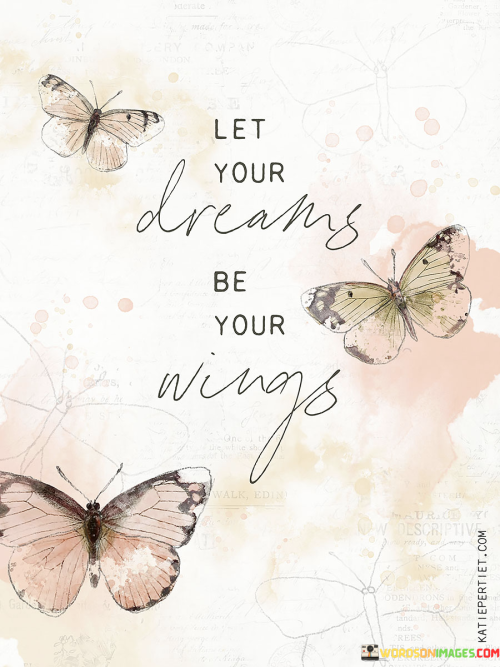 Let-Your-Dreams-Be-Your-Wings-Quotes