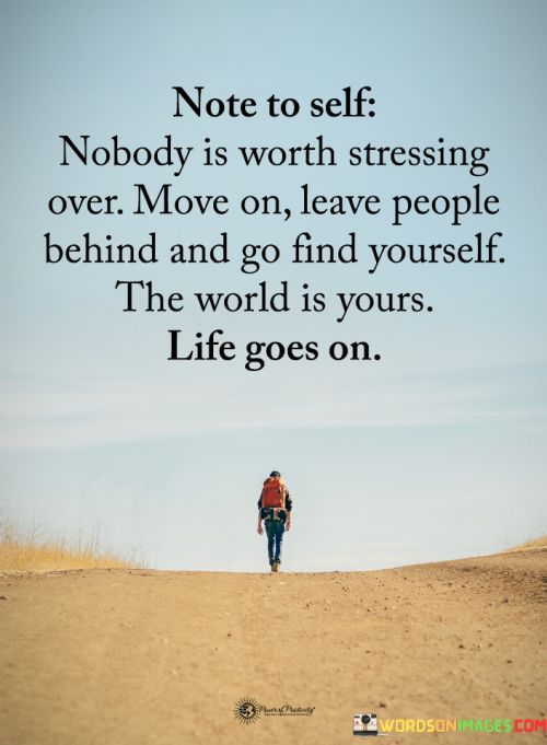 Nobody-Is-Worth-Stressing-Over-Quotes