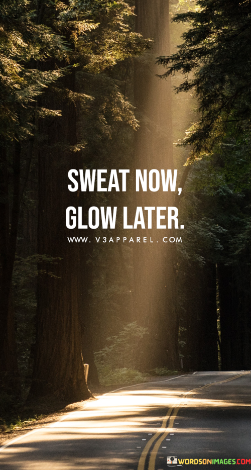 Sweat-Now-Glow-Later-Quotes.png