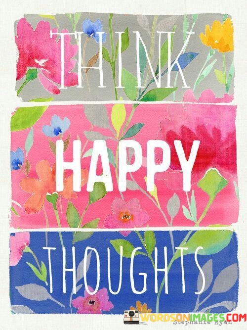 Think-Happy-Thoughts-Quotes.jpeg