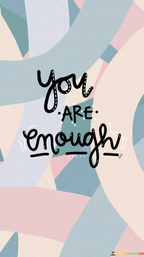 You-Are-Enough-Quotess.png