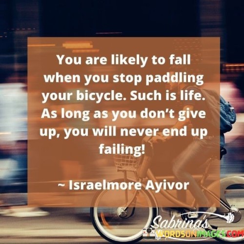 You Are Likely To Fall When You Stop Padding Quotes