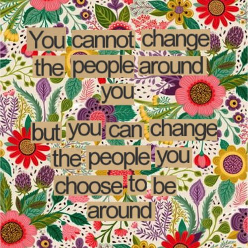 You-Cannot-Change-The-People-Around-Quotes.png